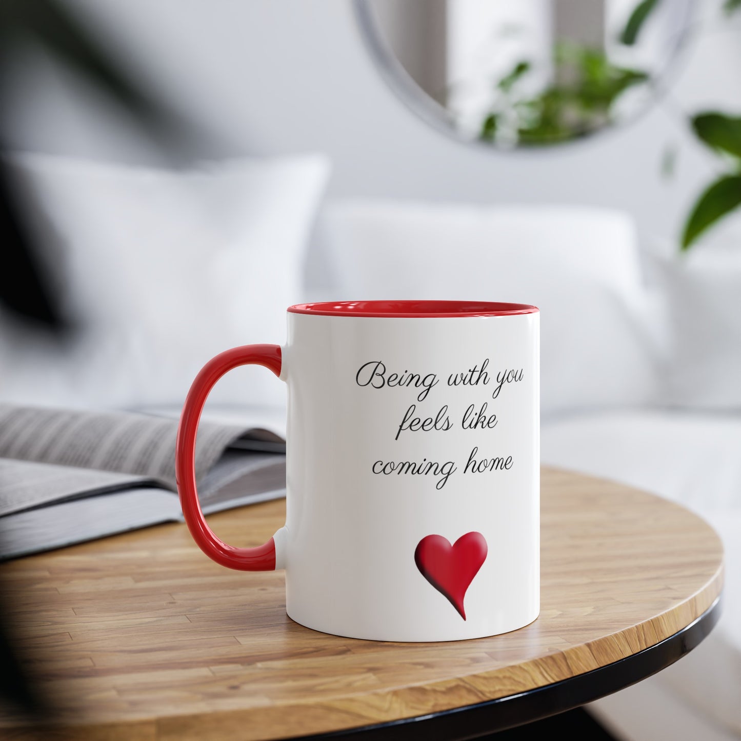 Being with you mug. Feels like coming home mug. Coffee mugs and tea mugs for every occassion