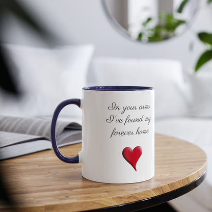 Forever home, gifts. Coffee mugs for gifts. Tea Mugs for presents. Romantic quote gifts for lovers