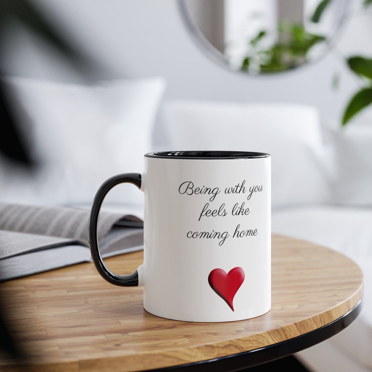 Being with you mug. Feels like coming home mug. Coffee mugs and tea mugs for novelty gift ideas