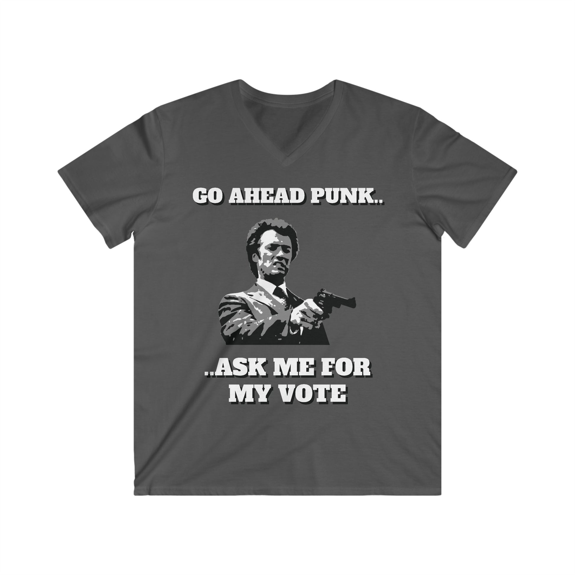 Dark Grey Voting T-shirt, with the slogan 'Go ahead Punk... ask me for my vote'.