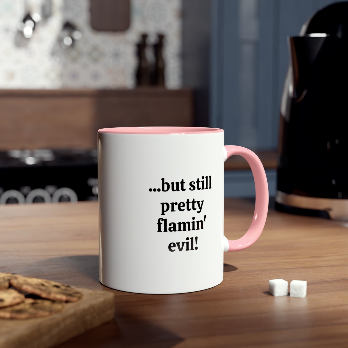 Lesser of two evils, printed coffee mugs. A novelty Tea mug gift for sisters