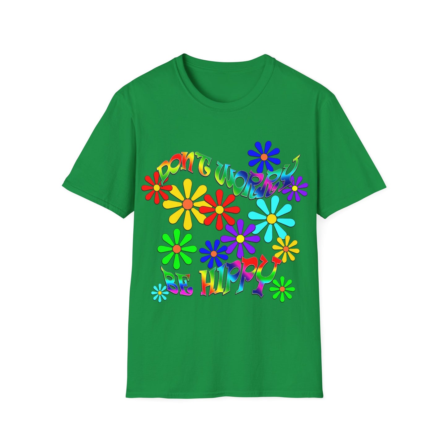 Highlighting the details of an Irish-green t-shirt. The message "Don't Worry Be Hippy" is displayed prominently across the front in a colourful font. Gifts for any occasion.