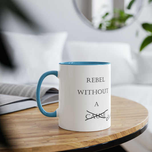 Rebel without a cause. Novelty coffee mugs and funny tea mugs. Amusing gifts for Father's day