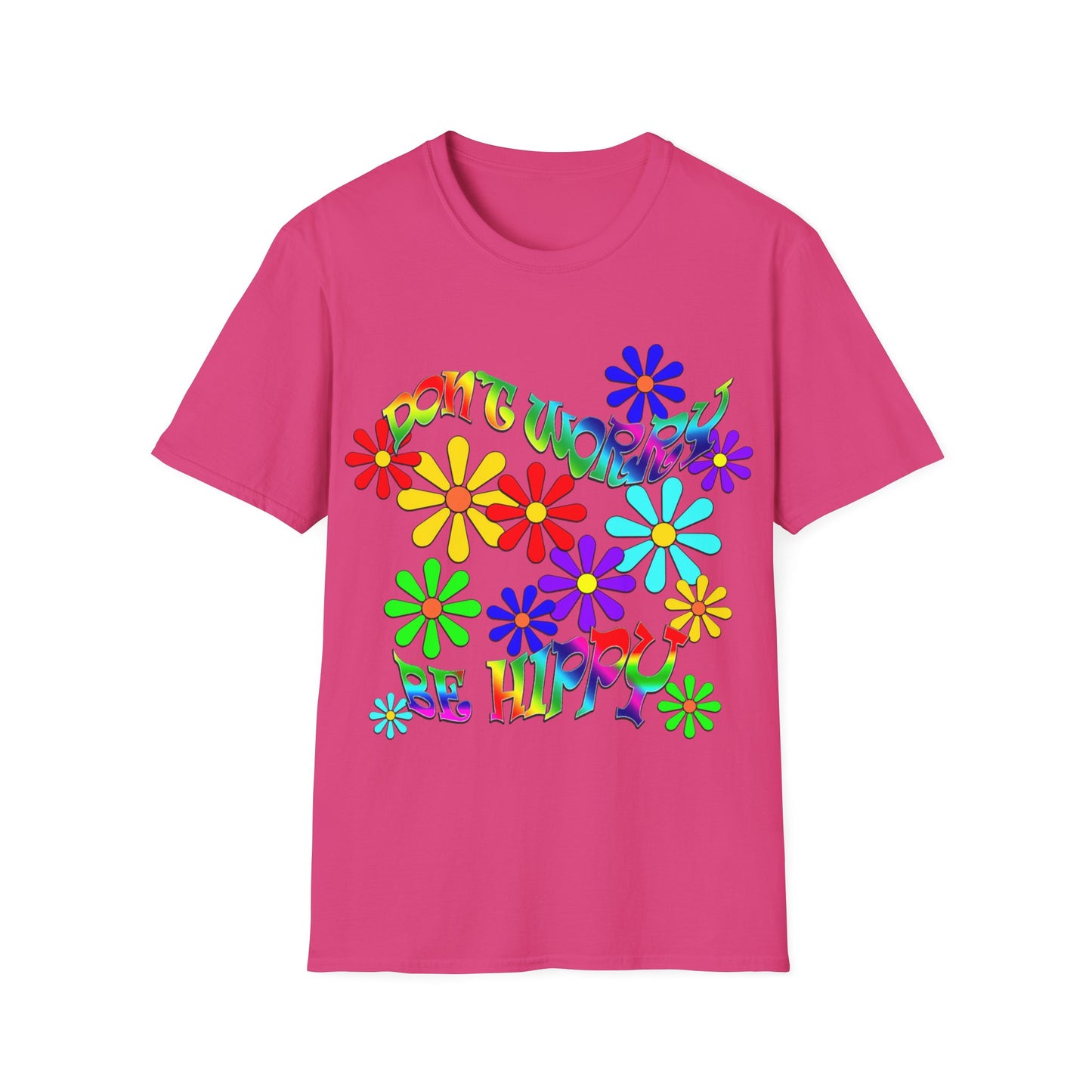 Bright pink t-shirt with a relaxed fit. The message "Don't Worry Be Hippy" takes center stage in a captivating flower-power design, a true nod to the 60s. Fun gifts for the Hippy in your life. Mother's Day presents.