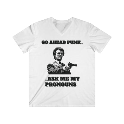 White unisex T-shirt, with the text, 'Go ahead Punk... tell me your pronouns.