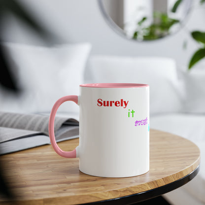 Must be Friday by now, novelty mug. Cheap gifts for students