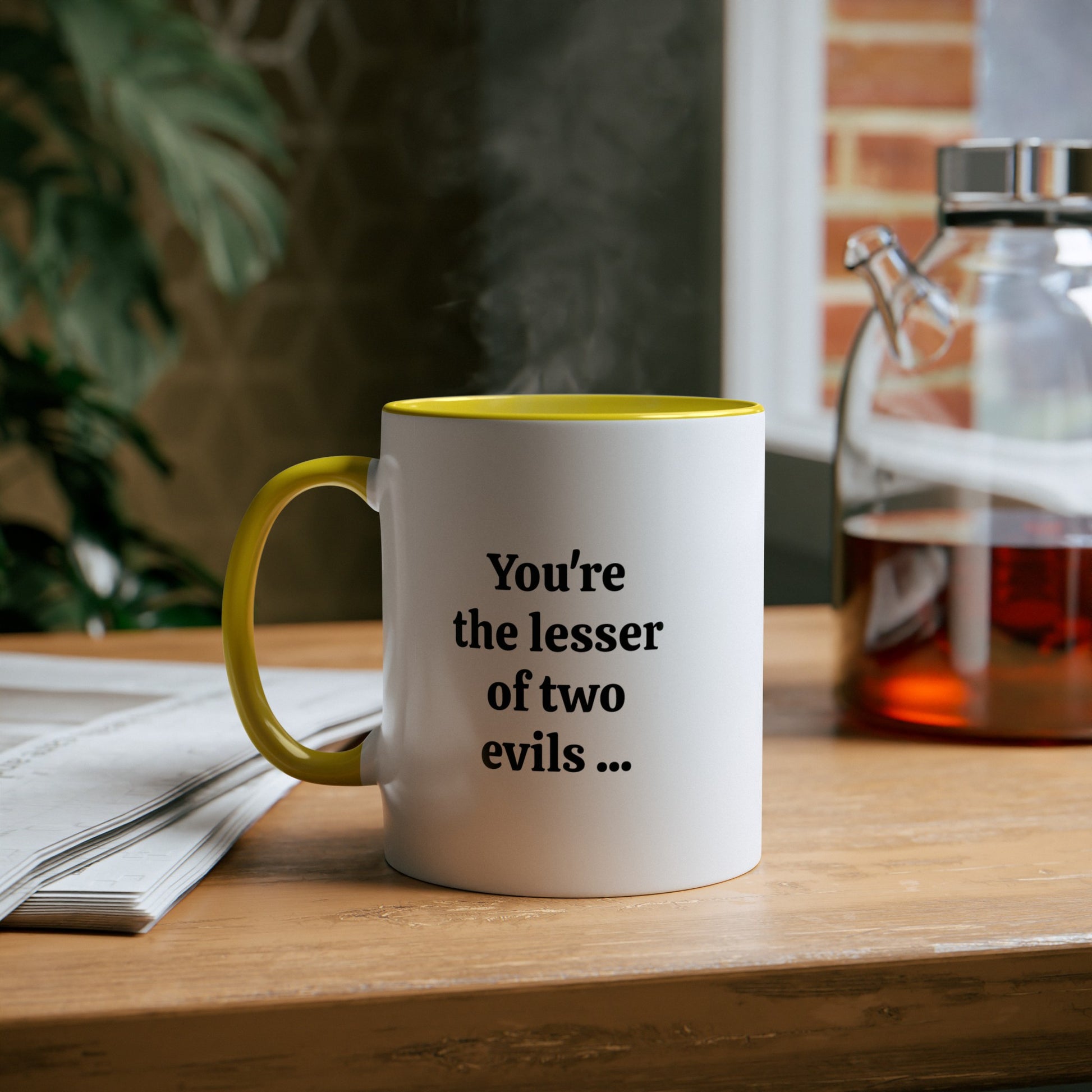 Lesser of two evils, printed coffee mugs. A novelty Tea mug gift for Mother's Day