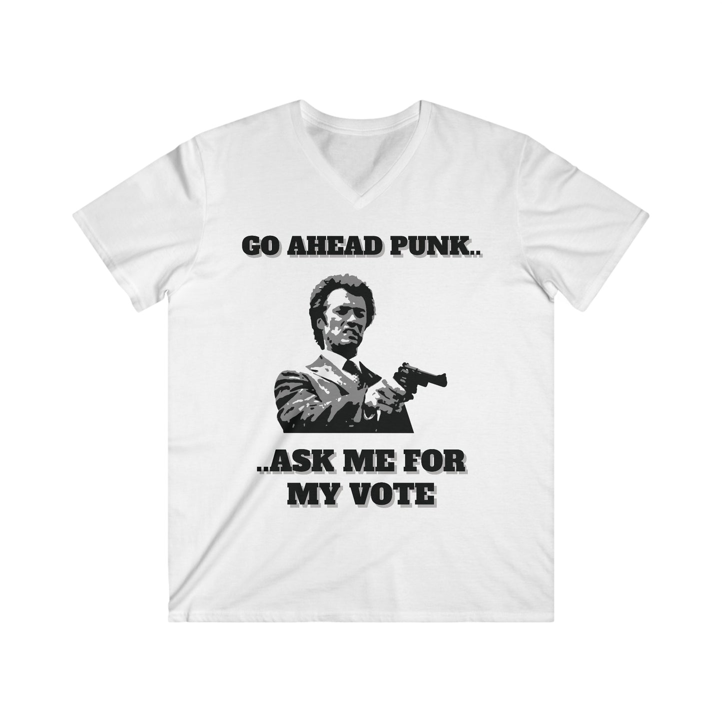 White Voting T-shirt, with the slogan 'Go ahead Punk... ask me for my vote'.