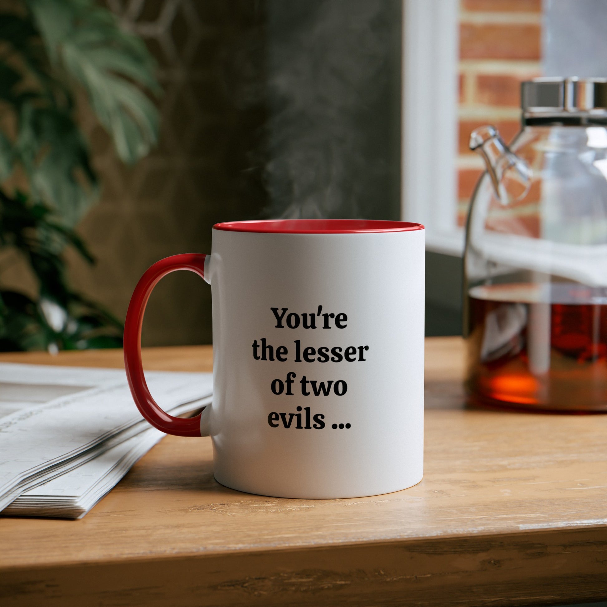 Lesser of two evils, printed coffee mugs. A novelty Tea mug gift for sons