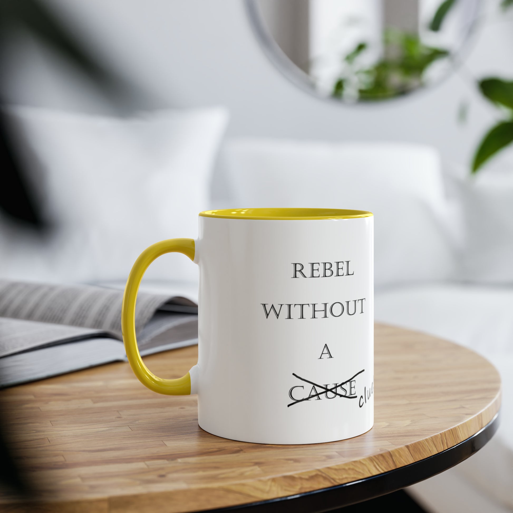 Rebel without a cause. Novelty coffee mugs and funny tea mugs. Amusing gifts for birthday presents