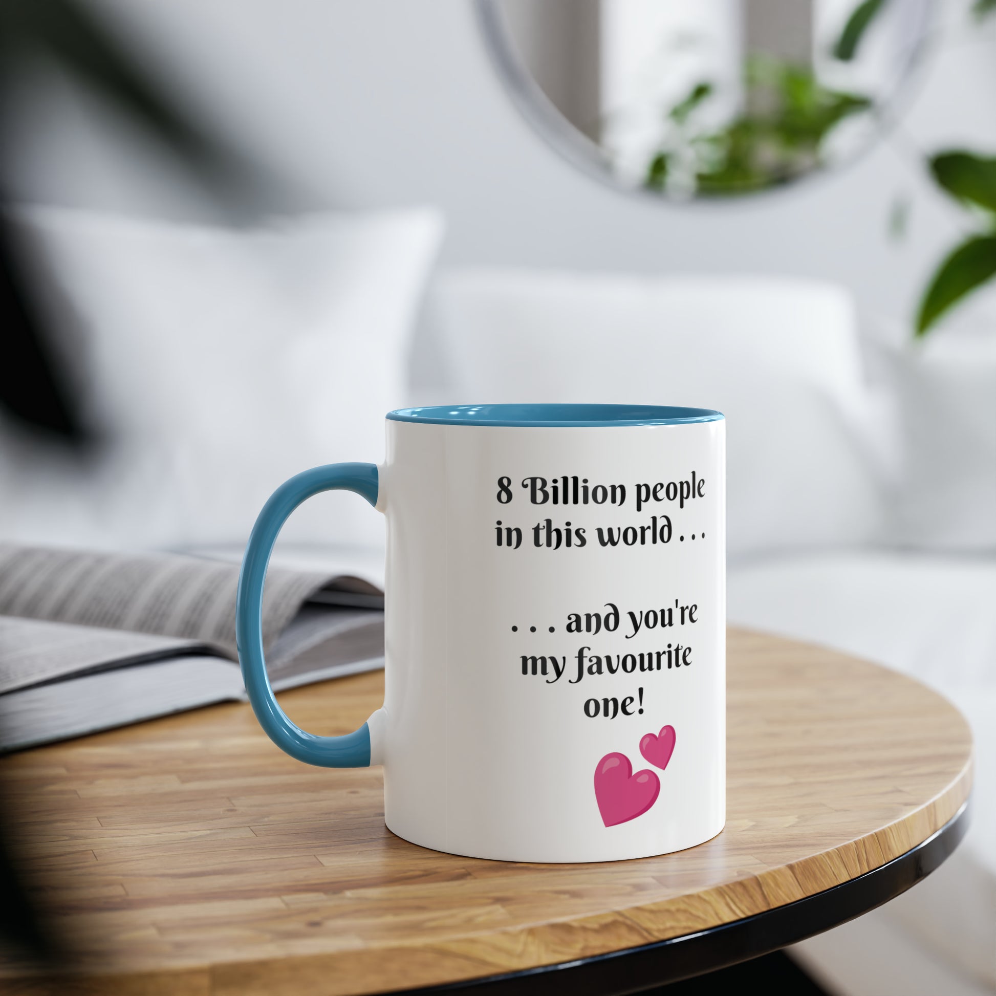 My favourite one, gift mug. Novelty printed mugs for gifts. Printed coffee mugs for presents. Romantic gifts for my husband