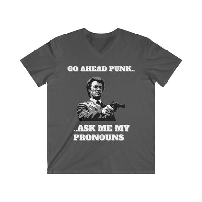 Dark grey unisex T-shirt, with the text, 'Go ahead Punk... tell me your pronouns.