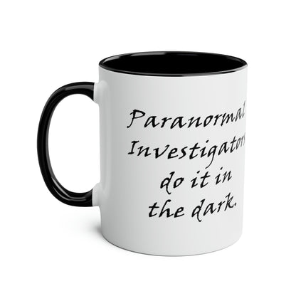 No Drama Paranormal Investigations mug. Ghost merchandise. Novelty coffee mug. Printed mugs for birthday gifts for ghost hunters.