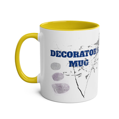 Dirty decorator's mug, printed tea mugs for construction workers