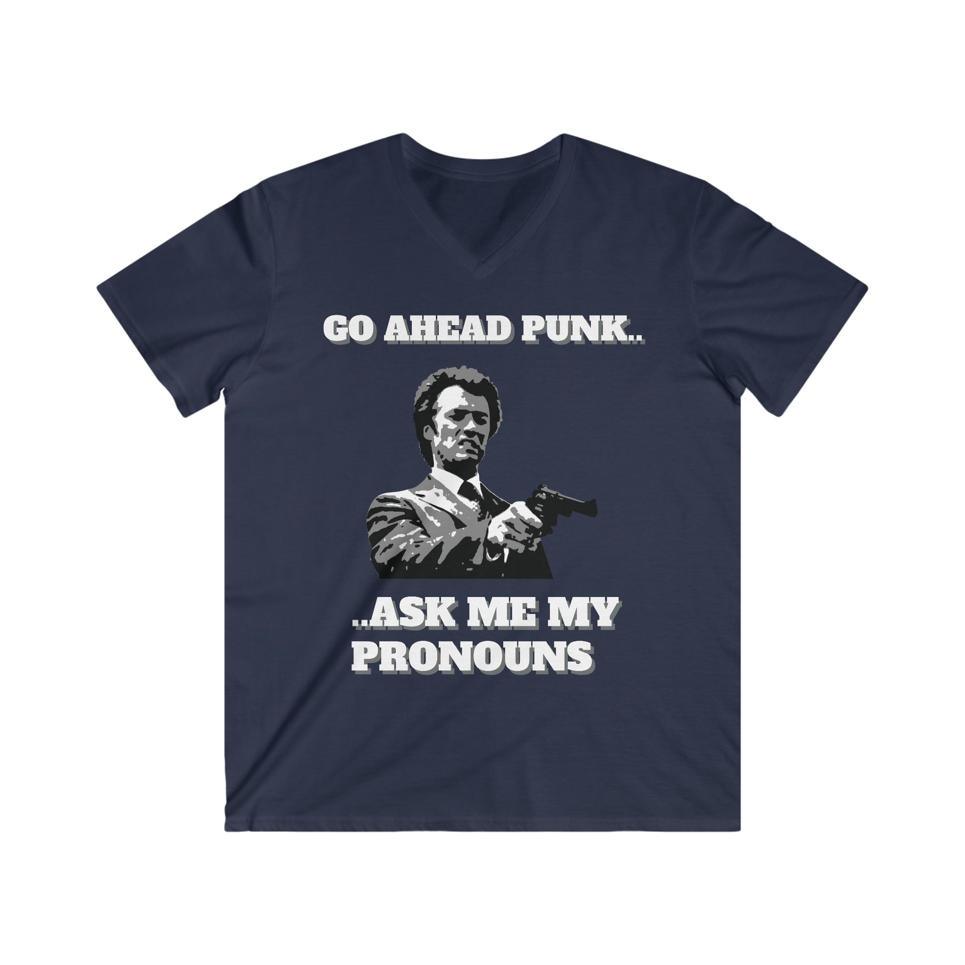 Navy unisex T-shirt, with the text, 'Go ahead Punk... tell me your pronouns.